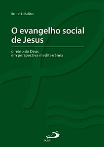 O EVANGELHO SOCIAL DE JESUS