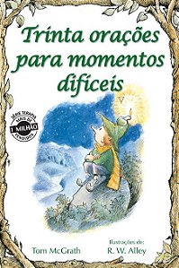 TRINTA ORAÇÕES PARA MOMENTOS DIFÍCEIS - VOL. 55