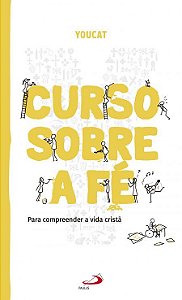 YOUCAT: CURSO SOBRE A FÉ