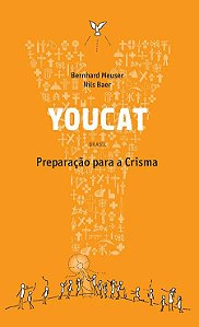 YOUCAT - PREPARAÇÃO PARA A CRISMA