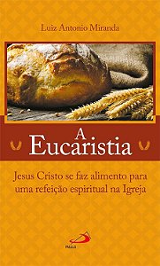 A EUCARISTIA