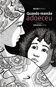 QUANDO MAMÃE ADOECEU