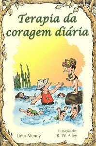 TERAPIA DA CORAGEM DIÁRIA - VOL. 4