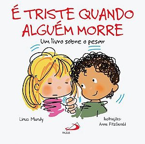 É TRISTE QUANDO ALGUÉM MORRE