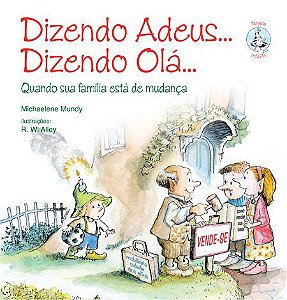 DIZENDO ADEUS... DIZENDO OLÁ...