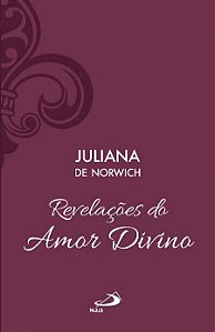 REVELAÇÕES DO AMOR DIVINO - VOL 5 (LUXO)