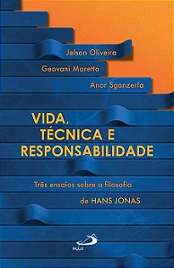 VIDA, TÉCNICA E RESPONSABILIDADE