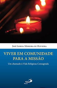 VIVER EM COMUNIDADE PARA A MISSÃO