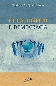 ÉTICA, DIREITO E DEMOCRACIA