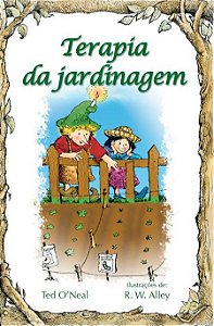 TERAPIA DA JARDINAGEM - VOL. 30