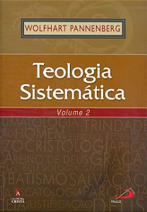 TEOLOGIA SISTEMÁTICA - VOLUME 2 - VOL. 2