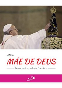 MARIA, MÃE DE DEUS