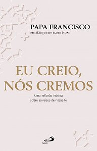 EU CREIO, NÓS CREMOS