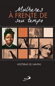 MULHERES À FRENTE DO SEU TEMPO