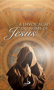 A INVOCAÇÃO DO NOME DE JESUS