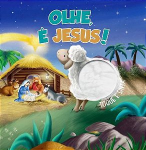 OLHE, É JESUS!