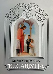 MINHA PRIMEIRA EUCARISTIA