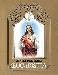 MINHA PRIMEIRA EUCARISTIA