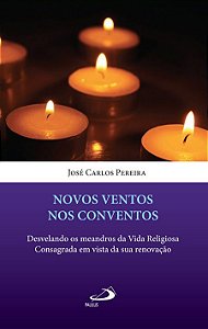 NOVOS VENTOS NOS CONVENTOS