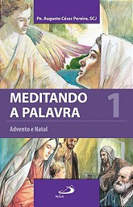 MEDITANDO A PALAVRA 1 - VOL. 1