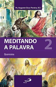 MEDITANDO A PALAVRA 2 - VOL. 2