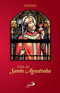 VIDA DE SANTO AGOSTINHO
