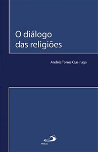 O DIÁLOGO DAS RELIGIÕES