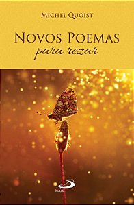 NOVOS POEMAS PARA REZAR
