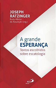 A GRANDE ESPERANÇA