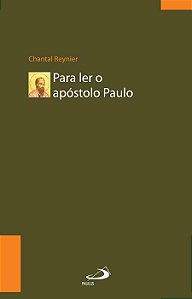 PARA LER O APÓSTOLO PAULO