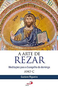 A ARTE DE REZAR