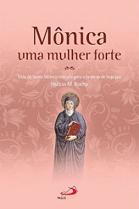 MÔNICA UMA MULHER FORTE