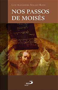 NOS PASSOS DE MOISÉS