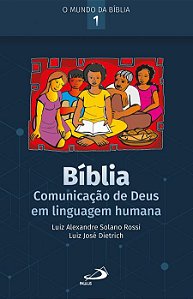 BÍBLIA: COMUNICAÇÃO DE DEUS EM LINGUAGEM HUMANA