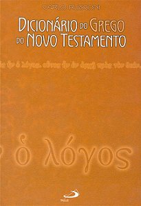 DICIONÁRIO DO GREGO DO NOVO TESTAMENTO