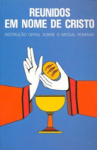 REUNIDOS EM NOME DE CRISTO
