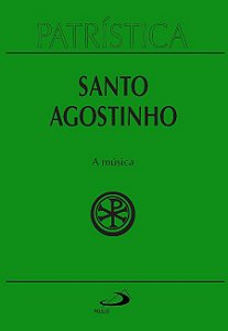 PATRÍSTICA - A MÚSICA