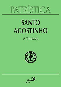 PATRÍSTICA - A TRINDADE - VOL. 7 - VOL. 7