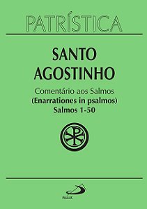 PATRÍSTICA - COMENTÁRIO AOS SALMOS (1-50) - VOL. 9/1 - VOL. 9