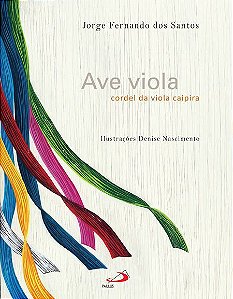 AVE VIOLA, CORDEL DA VIOLA CAIPIRA