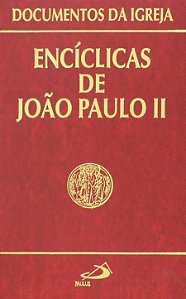 ENCÍCLICAS DE JOÃO PAULO II