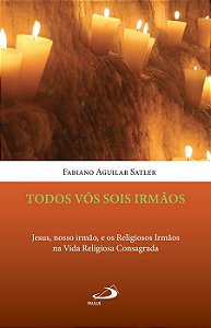 TODOS VÓS SOIS IRMÃOS