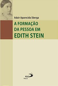 A FORMAÇÃO DA PESSOA EM EDITH STEIN