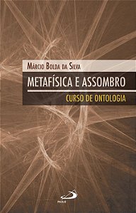 METAFÍSICA E ASSOMBRO: CURSO DE ONTOLOGIA