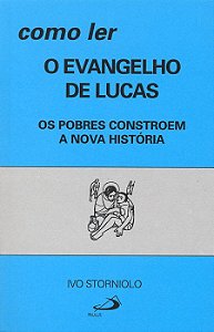 COMO LER O EVANGELHO DE LUCAS