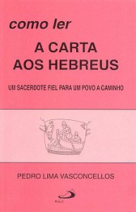 COMO LER A CARTA AOS HEBREUS