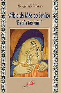 OFÍCIO DA MÃE DO SENHOR