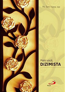 PARA VOCÊ, DIZIMISTA