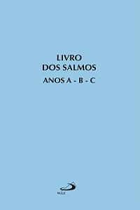 LIVRO DOS SALMOS ANOS A - B - C