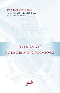 OS JOVENS, A FÉ E O DISCERNIMENTO VOCACIONAL